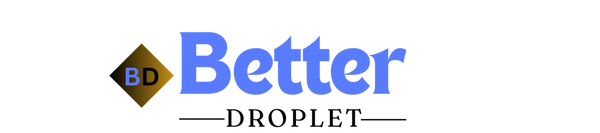 Better Droplet